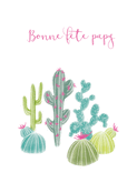 Bonne f&ecirc;te papi avec des cactus color&eacute;s
